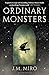 Ordinary Monsters (The Talents Trilogy #1)