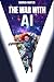The War with AI: Book 3 of ...