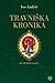 Travniška kronika (Bosnian Trilogy, #2)