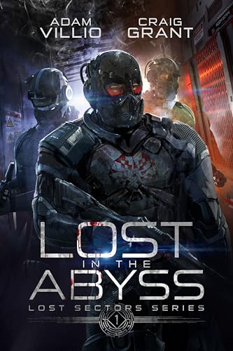 Lost in the Abyss: Lost Sector Series Book 1 (Kindle Edition)