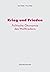 Krieg und Frieden. Politische Ökonomie des Weltfriedens