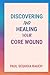 Discovering and Healing Your Core Wound