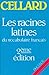 Les 500 Racines Grecques Et Latines Les Plus Importantes Du Vocabulaire Français 2