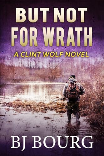 But Not For Wrath (Clint Wolf #32)
