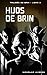 Hijos de Brin (Trilogía de ...