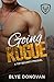 Going Rogue by Blye Donovan Going Rogue by Blye Donovan