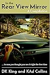 In The Rear View Mirror - A Compilation: In Case You Thought You Saw It Right The First Time In The Rear View Mirror - A Compilation: In Case You Thought You Saw It Right The First Time