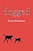 dogged by Emma Purshouse