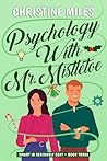 Psychology With Mr. Mistletoe by Christine    Miles