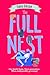 The Full Nest: The laugh-out-loud funny, deliciously relatable, must-read novel of 2025 from the million copy bestselling queen of romantic comedy