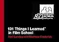 101 Things I Learned in Film School