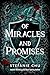 Of Miracles and Promises