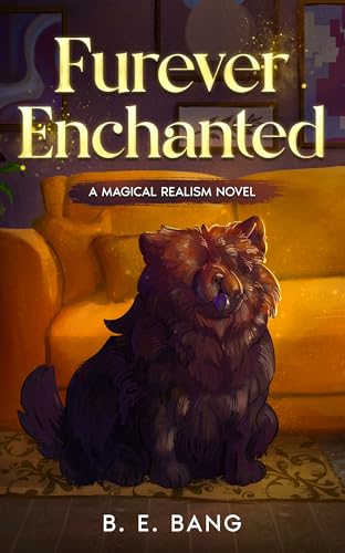 Furever Enchanted: A Magical Realism Novel