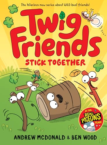 Twig Friends Stick Together: Twig Friends #2 (Hardcover)