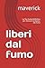 liberi dal fumo: La Tua Gui...