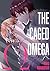 The Caged Omega ~Bound by Love~ (Yaoi Manga)