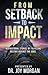 From Setback to Impact by Joy Morgan