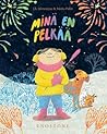 Minä en pelkää by J.S. Meresmaa