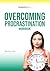 Overcoming Procrastination:...