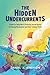The Hidden Undercurrents: A...