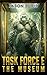 TASK FORCE E by Jason Rubis