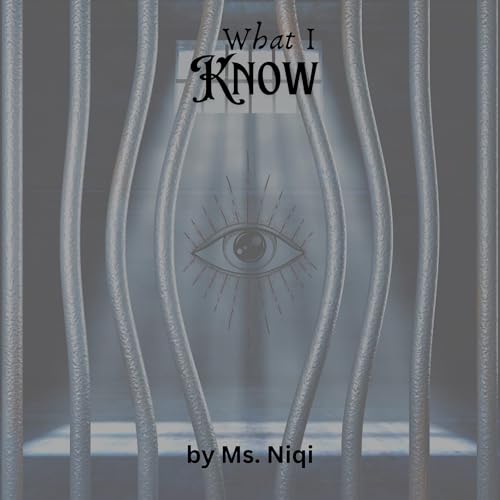 What I Know (Kindle Edition)
