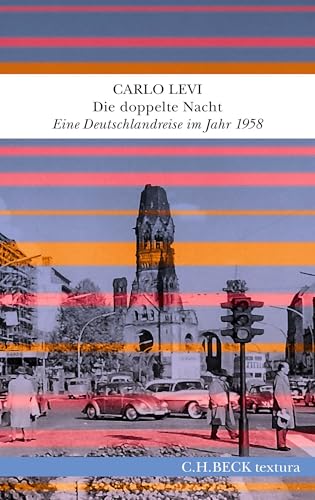 Die doppelte Nacht: Eine Deutschlandreise im Jahr 1958 (textura) (German Edition)