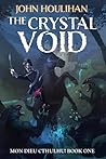 The Crystal Void ...