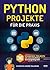 Python Projekte für die Praxis by Florian Dalwigk
