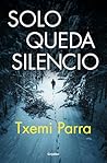 Solo queda silencio