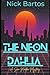 The Neon Dahlia: A Sam Madd...