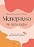Menopausa: Recursos per viure amb plenitud el climateri