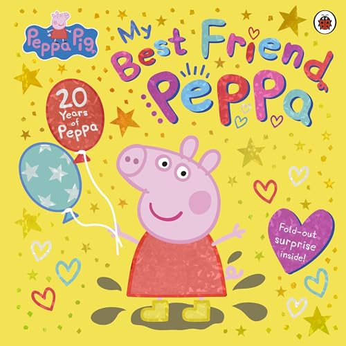 Peppa Pig: My Best Friend Peppa: 20th Anniversary Picture Book (Hardcover)