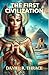 The First Civilization (The...