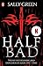 Half Bad (Half Life, #1)