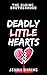 Deadly Little Hearts (The D...