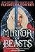 The Mirror of Beasts by Alexandra Bracken