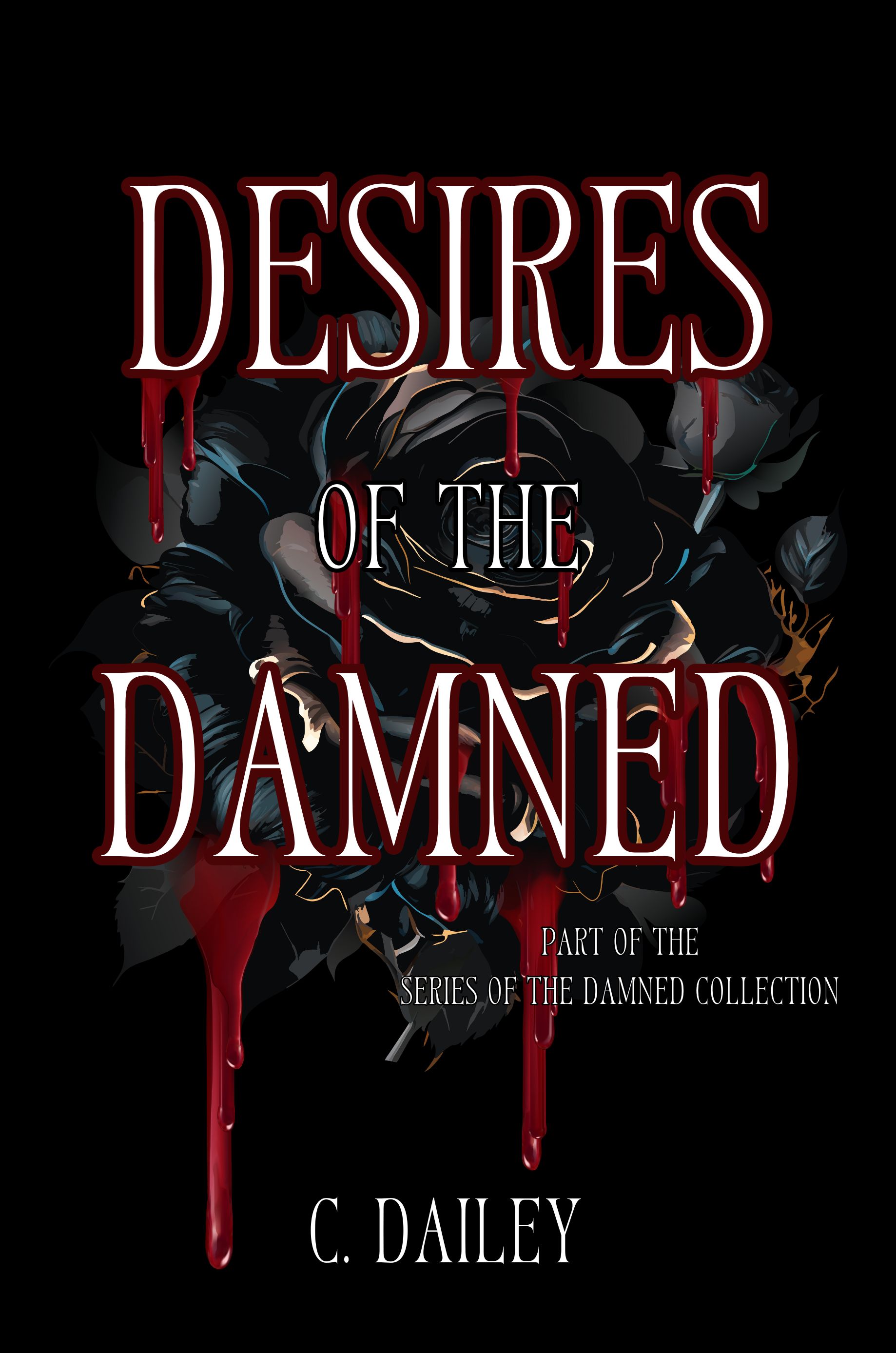 Desires of the Damned (Series of the Damned Collection)