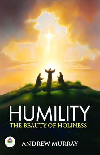 Humility: The Beauty of Holiness