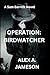 OPERATION: BIRDWATCHER: A S...