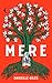 Mere by Danielle Giles
