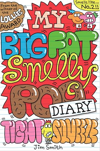 My Big Fat Smelly Poo Diary 2: Tight Squeeze The hilarious full colour series, perfect for fans of Bunny Vs Monkey (Kindle Edition)