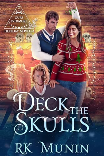 Deck the Skulls: MMF Vampire, Shifter, PNR Romance (Ours Evermore)