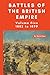 The Battles of the British Empire: VOLUME FIVE 1882 to 1899
