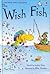 The Wish Fish (Usborne First Reading Level 1)