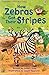 How Zebras Got Their Stripes (Usborne First Reading Level 2)