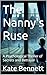 The Nanny's Ruse : A Psycho...