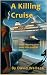 A Killing Cruise