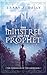 The Minstrel and the Prophet: Book One of the Chronicles of the Lawbreaker