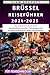 Brüssel Reiseführer 2024–20...